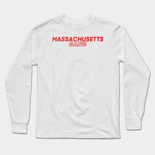 Massachusetts Gang Long Sleeve T-Shirt